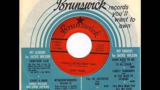 JACKIE WILSON -  THERE'LL BE NO NEXT TIME -  THE GREATEST HURT -   BRUNSWICK 55221