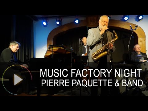 Music Factory Night - Pierre Paquette & Band