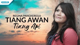 Tiang Awan Tiang Api - Regina Pangkerego (Official Lyric Video)