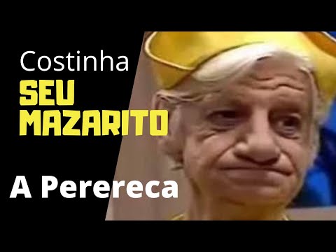Seu Mazarito e a Perereca - Escolinha do Professor Raimundo