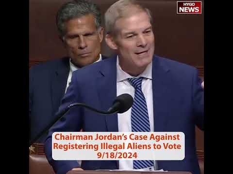 Chairman Jordan: Against Registering Illegal Aliens to Vote; Trump favorite chart but Dem deliberate