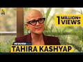 Tahira Kashyap Khurrana Interview with Anupama Chopra | Film Companion