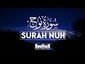 Soothing Quran Recitation  Surah Nuh That Will Calm Your Heart