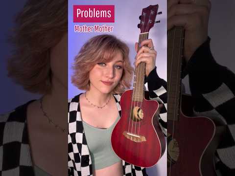 ‘Problems’ ~ Mother Mother (ukulele cover) 💥 #ukulele #ukuleletutorial #mothermother #problems