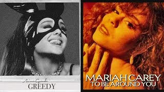 Greedy / To Be Around You | Ariana Grande &amp; Mariah Carey | Davida Loca Mashup