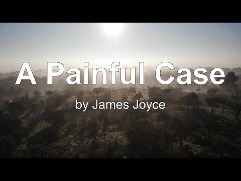Dubliners - A Painful Case by James Joyce [Audiobook]
