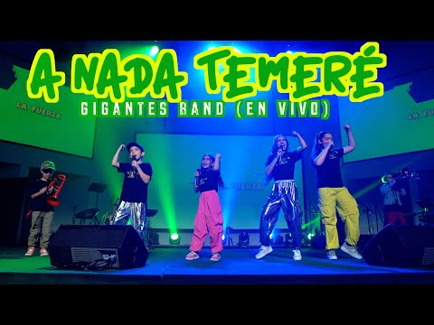 A Nada Temeré - En Vivo l Los Gigantes De La Fe (Gigantes Band)