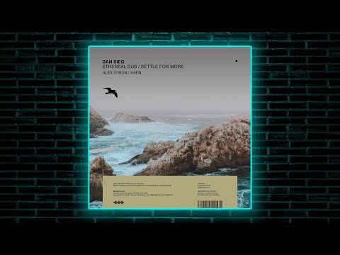 Dan Sieg - Ethereal Dub (Alex O'Rion Remix) [Mango Alley]
