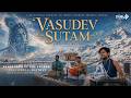 Vasudev Sutam Devam - @Agam_ |Mantra for Meditation and Relaxation | Performed at Yulla Kanda|Vickky
