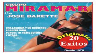 ♫♫♫"Grupo Miramar" 20 EXITOS ♫♫♫ (VOZ DE JOSE BARETTE)