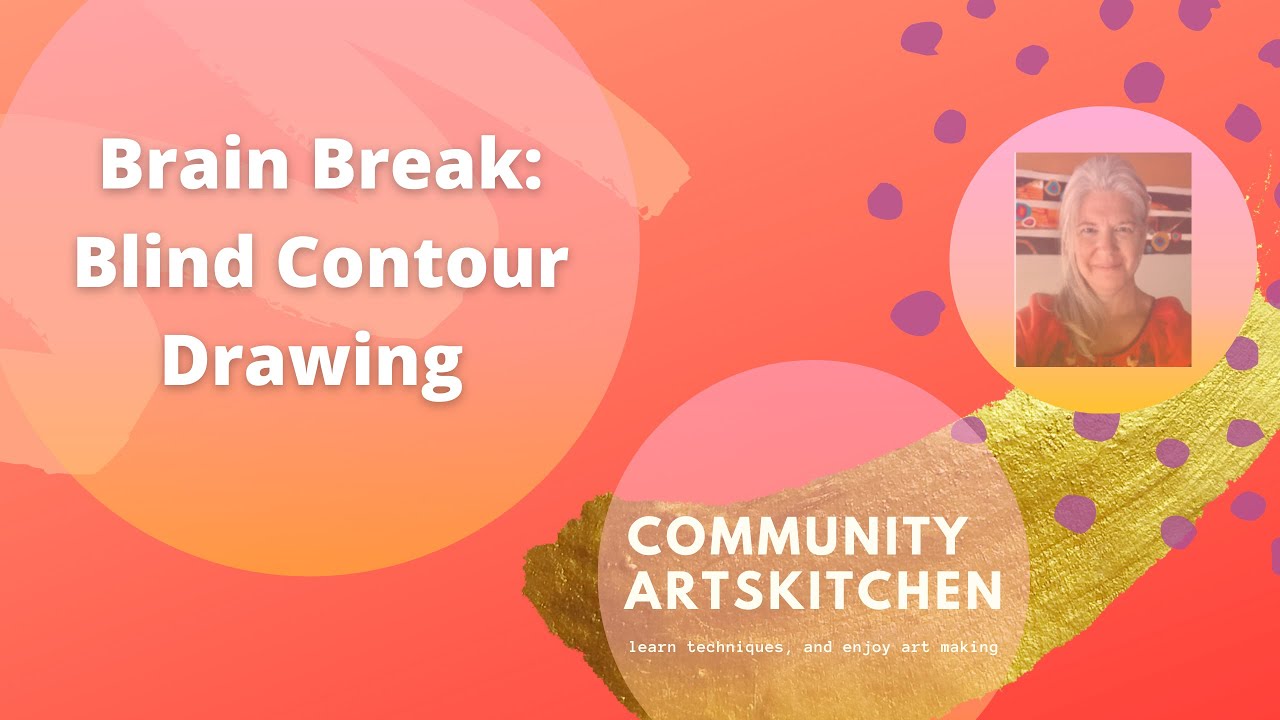 Brain Break: Blind Contour Drawing