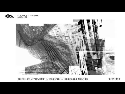 Carlo Ciferni: MK4 (Reckless Device Remix)