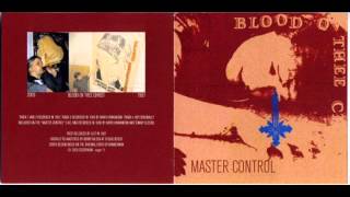 Blood Ov Thee Christ - Master Control