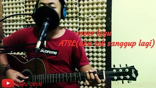 Download lagu ST12_ATSL(aku tak sanggup lagi)cover lagu(bayu cece) mp3