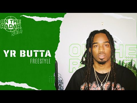 The YR Butta "On The Radar" Freestyle (New Orleans Edition)