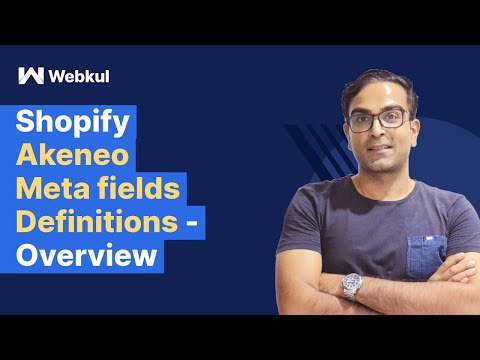 Shopify Akeneo Meta field Definitions - Overview