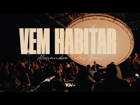 Alessandro Vilas Boas - Vem Habitar (Clipe Oficial)