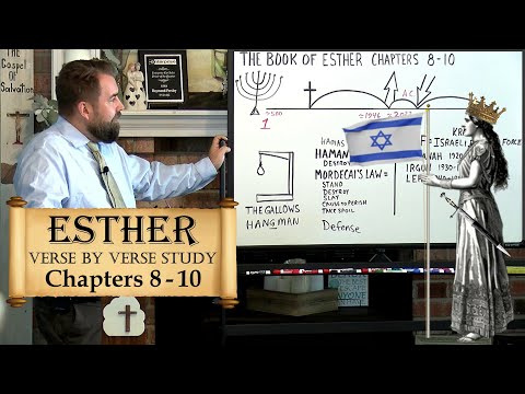 The Book of Esther Chapters 8 to 10 Verse by Verse Bible Study Robert Breaker #esther #biblestudy