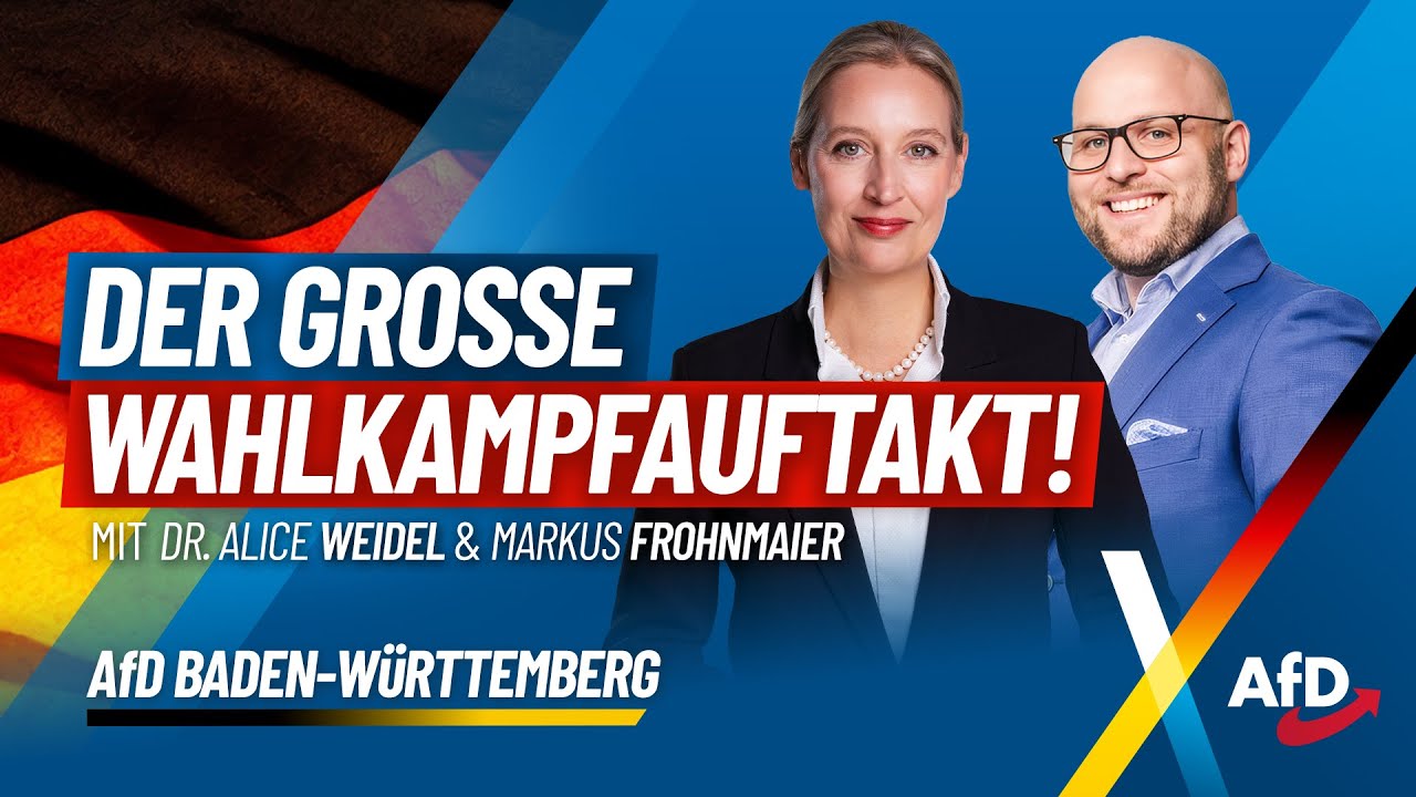 Live: Wahlkampfauftakt der AfD Baden-Württemberg mit Alice Weidel & Markus Frohnmaier!