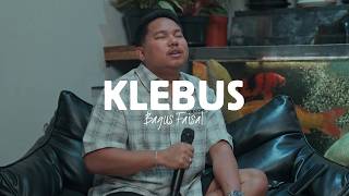 Download lagu KLEBUS - BAGUS FAISAL (Live Acoustic) mp3