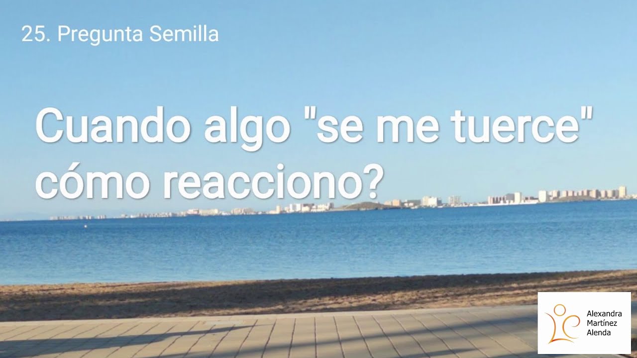 <b>Pregunta 25:</b> Cuando algo “se me tuerce” ¿Cómo reacciono?
