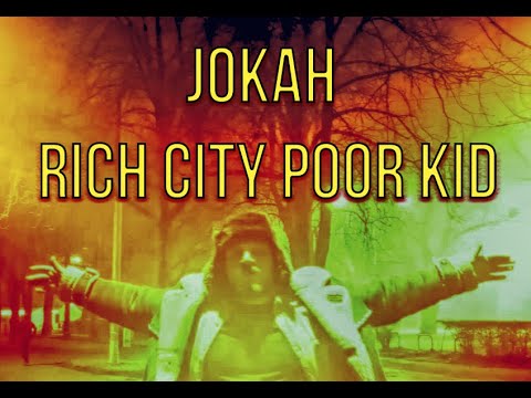 3.Jokah -  Rich City Poor Kid (Official Video)