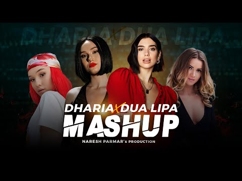Dharia X Dua Lipa Mashup | Naresh Parmar | Levitating | Love Again
