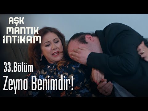 Zeyno benimdir! - Aşk Mantık İntikam 33. Bölüm