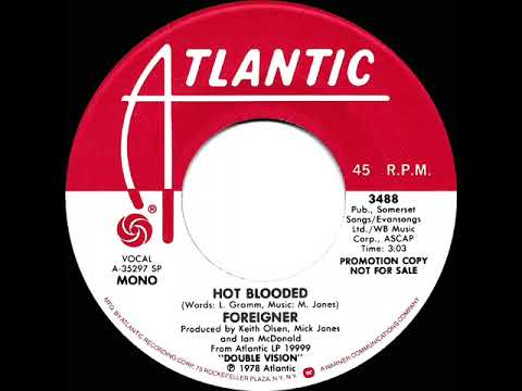 1978 Foreigner - Hot Blooded (mono radio promo 45)