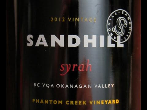 The Wine Review - Ep. 54: Sandhill 2012 Phantom Creek Vineyard Syrah