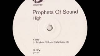 Prophets Of Sound - High (Prophets Of Sound Outta Space Mix) HQwav