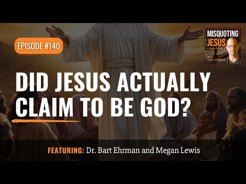 Did Jesus Actually Claim to be God?