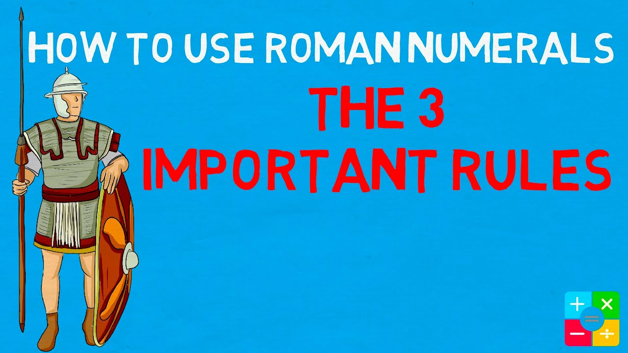 How To Write Roman Numerals  (3 Important Rules)
