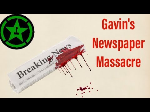 Achievement Hunter: Gavin's Newspaper Massacre