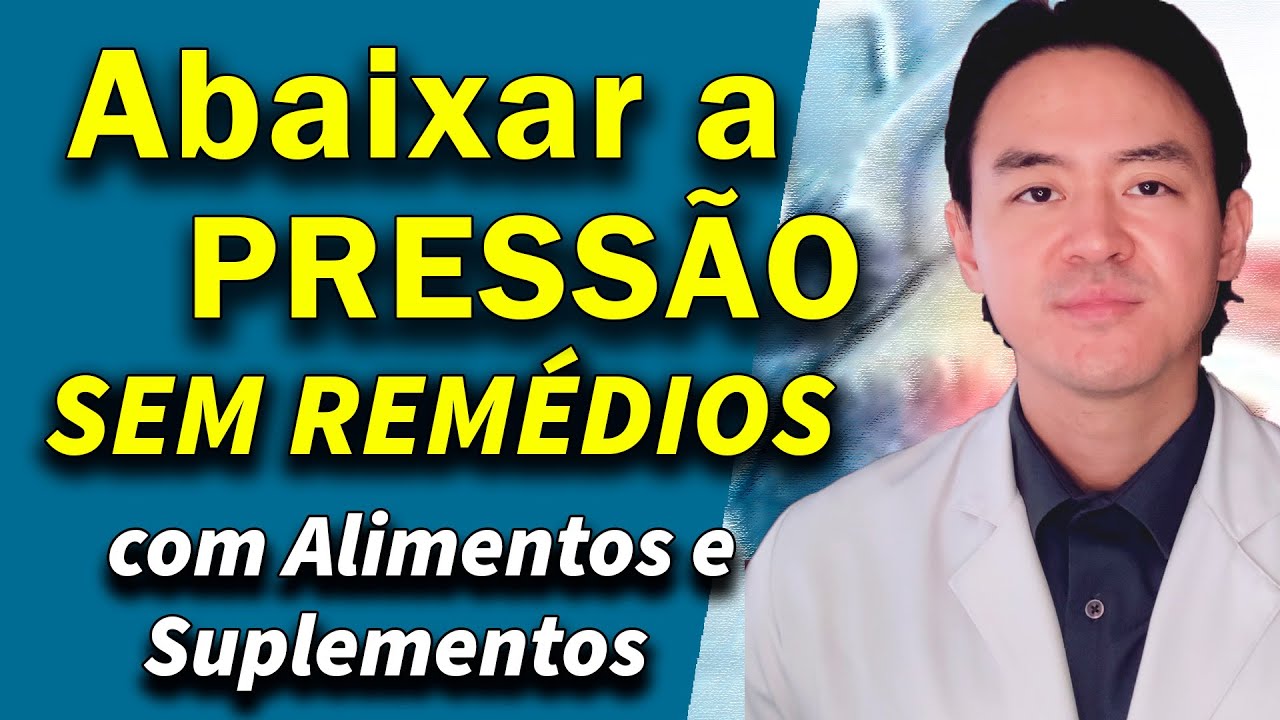 como baixar a pressao arterial com alimentos e suplementos?