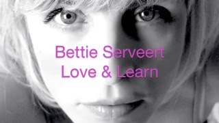 Bettie Serveert - Love &amp; Learn