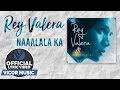 Rey Valera - Naaalala Ka [Official Lyric Video]