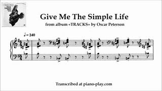 Oscar Peterson - Give Me The Simple Life / from album TRACKS (transcription)