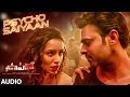 Psycho Saiyaan Audio Saaho Telugu Prabhas Shraddha K Tanishk Bagchi Dhvani Bhanushali Anirudh
