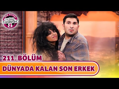 Dünyada Kalan Son Erkek (211. Bölüm) - Çok Güzel Hareketler 2