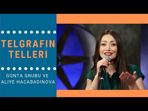 Gonta Grubu ve Aliye Hacabadinova – Telgrafın Telleri