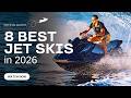 8 Best Jet Skis Of 2024