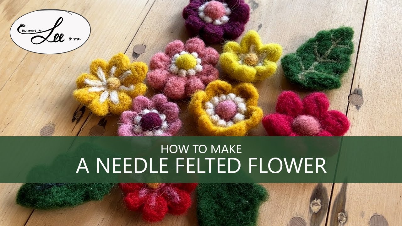 How to make an easy needle-felted flower