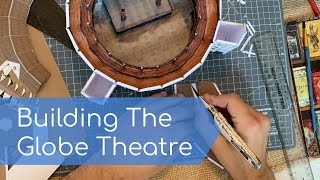 Building the Globe Theatre