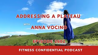 Addressing a Plateau – Episode 2682