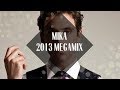 Mika Megamix [2013] 