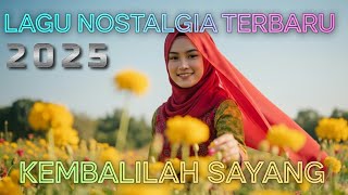 Download lagu 🎵 🎶 Lagu Nostalgia Terbaru 2025 – “Kembalilah Sayang” 💔✨ mp3 Download lagu 🎵 🎶 Lagu Nostalgia Terbaru 2025 – “Kembalilah Sayang” 💔✨ mp3