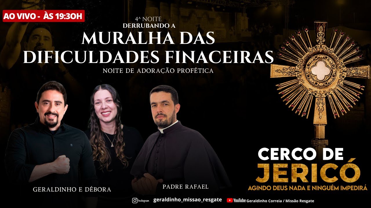 4ª NOITE DO CERCO DE JERICÓ  I DERRUBANDO A MURALHA DAS DIFICULDADES FINANCEIRAS I  Geraldinho