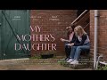 My Mother S Daughter 2022 A Short Drama