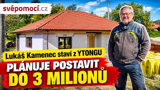 Lukáš staví bungalov z Ytongu. Chce se vejít do 3 milionů korun